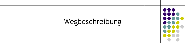 Wegbeschreibung